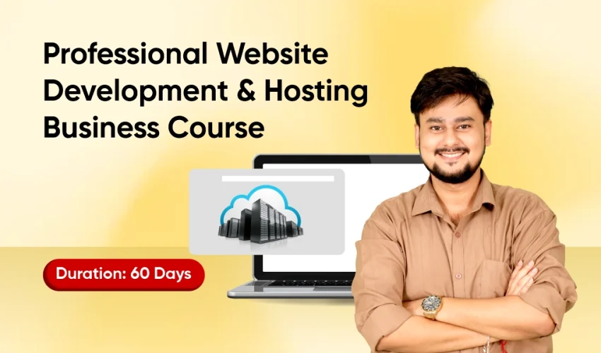 Professional Website Development & Hosting Business Course